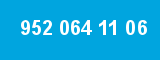 952 064 11 06